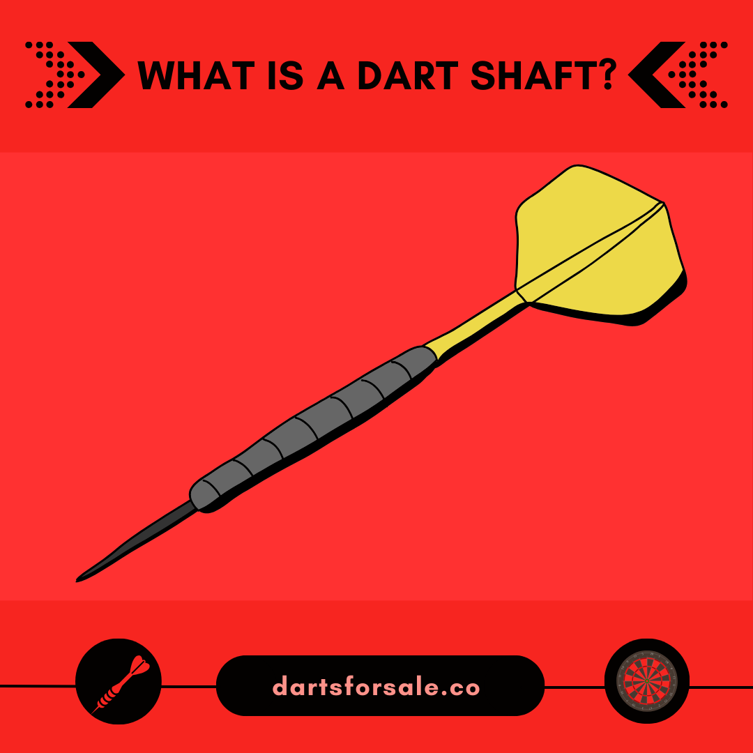 What is a Dart Shaft? Darts for Sale